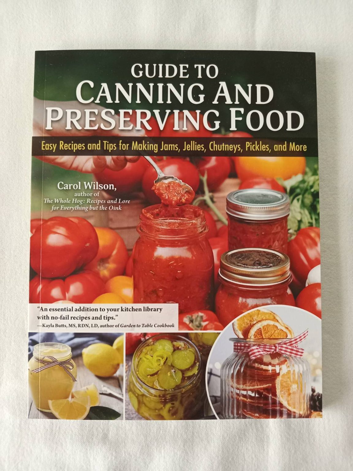 Guide to Canning and Preserving Food: Easy Recipes and Tips for Making Jams, Jellies, Chutneys, Pickles and More